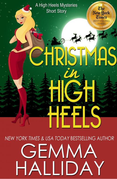 Cover of the book Christmas In High Heels by Gemma Halliday, Gemma Halliday