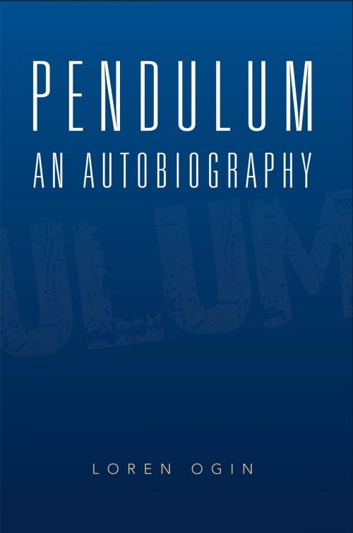 Cover of the book Pendulum by Loren Ogin, Xlibris UK