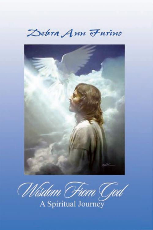 Cover of the book Wisdom from God by Debra Ann Furino, Xlibris US