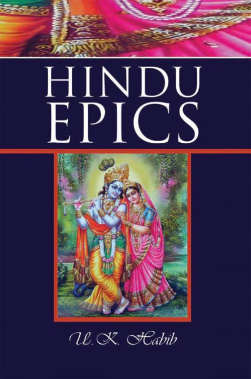Cover of the book Hindu Epics by U.K. Habib, Xlibris US