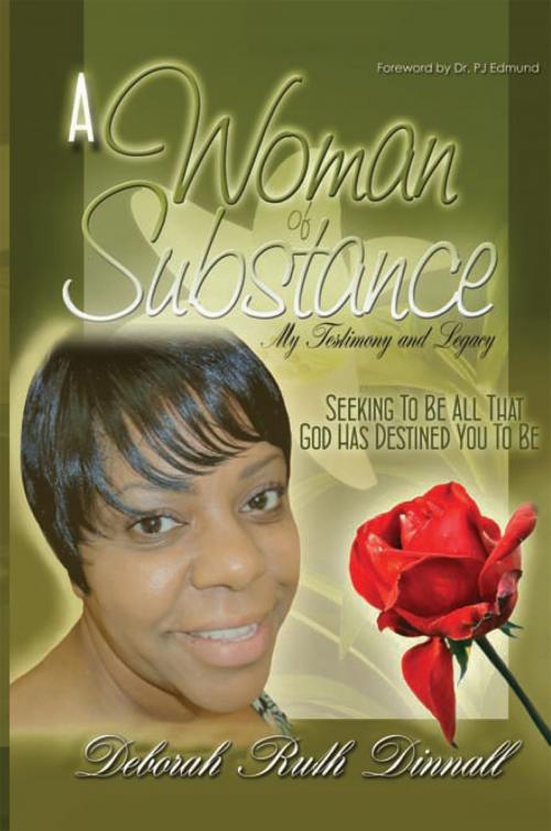 Cover of the book A Woman of Substance by Deborah Ruth Dinnall, Xlibris US