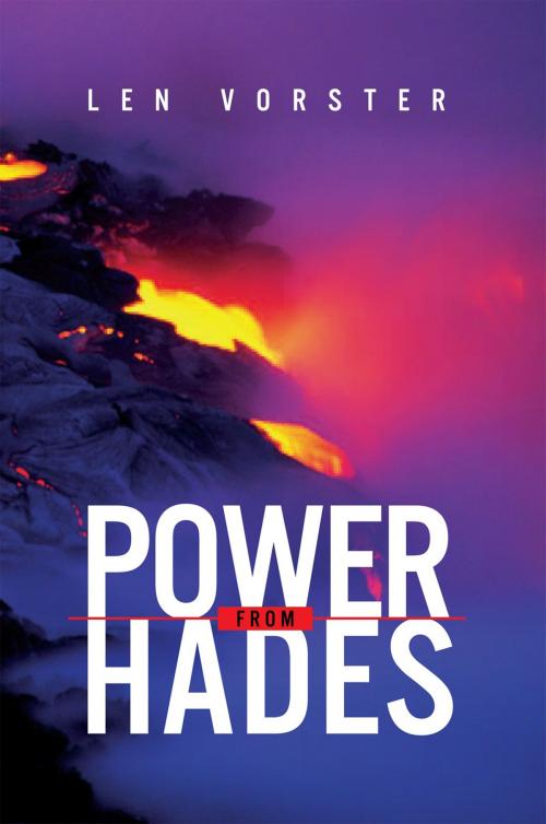 Cover of the book Power from Hades by Len Vorster, Xlibris UK