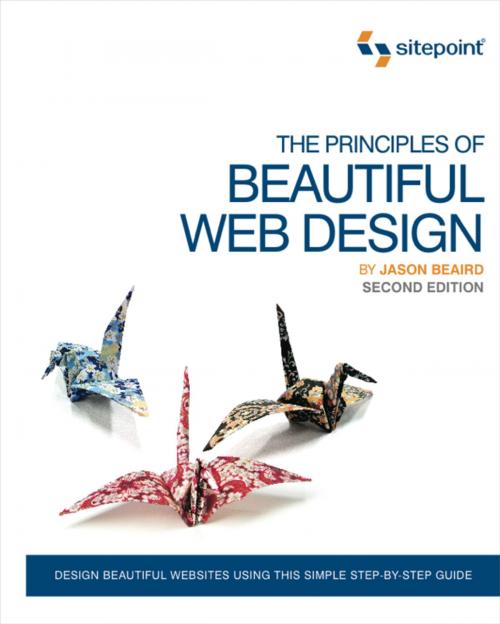 Cover of the book The Principles of Beautiful Web Design by Jason Beaird, SitePoint