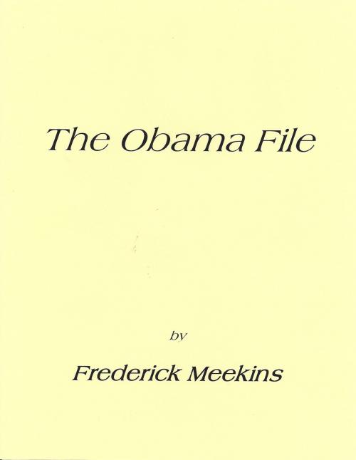 Cover of the book The Obama File by Frederick Meekins, Frederick Meekins