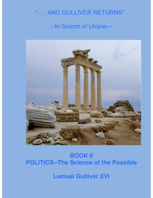 Cover of the book "And Gulliver Returns" Book 8 Politics: the Science of the Possible by Total Health Publications, Total Health Publications