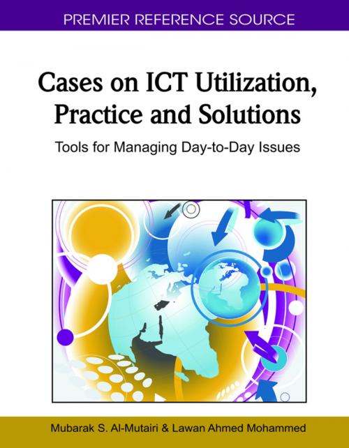 Cover of the book Cases on ICT Utilization, Practice and Solutions by , IGI Global