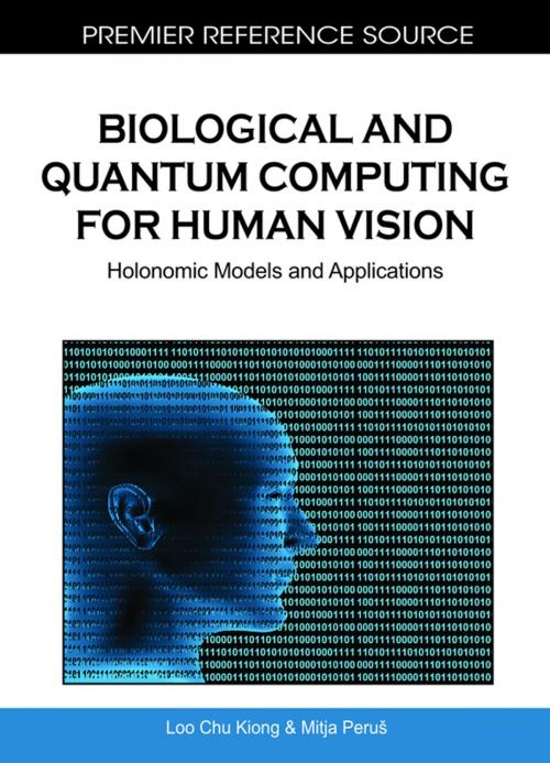 Cover of the book Biological and Quantum Computing for Human Vision by Mitja Peruš, Chu Kiong Loo, IGI Global