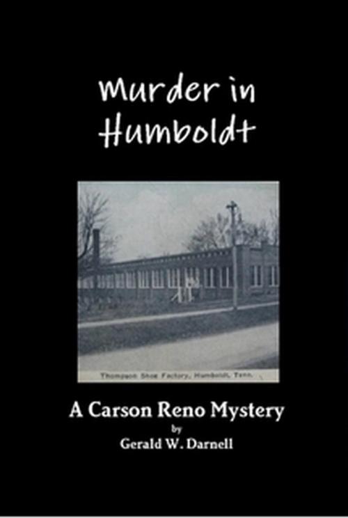 Cover of the book Murder in Humboldt by Gerald Darnell, Gerald Darnell