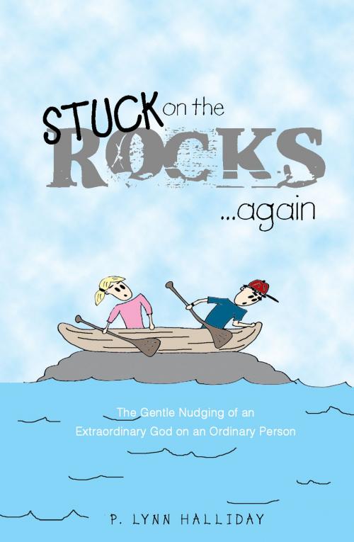 Cover of the book Stuck on the Rocks...Again by Lynn Halliday, Essence Publishing