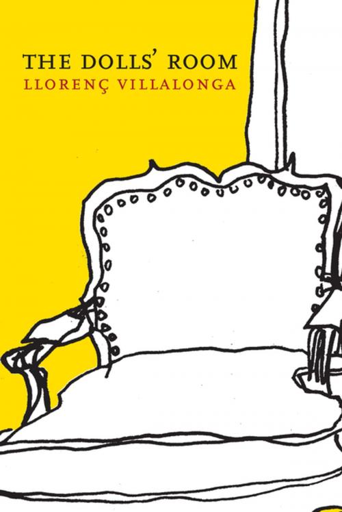 Cover of the book The Dolls' Room by LlorenÃ§ Villalonga, Dalkey Archive Press