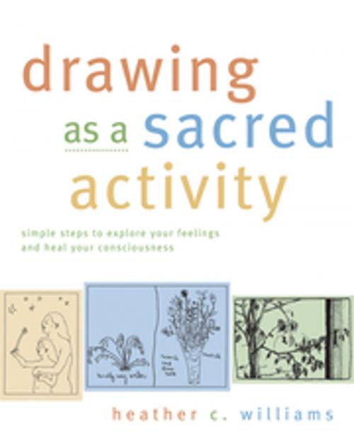 Cover of the book Drawing as a Sacred Activity by Heather Williams, New World Library