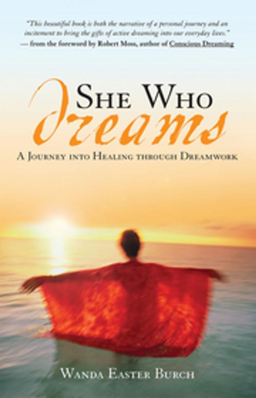Cover of the book She Who Dreams by Wanda Burch, New World Library