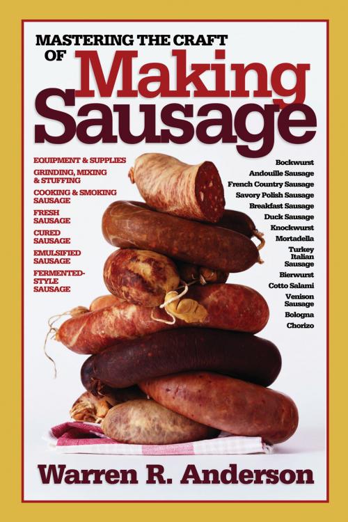 Cover of the book Mastering the Craft of Making Sausage by Warren R. Anderson, Burford Books