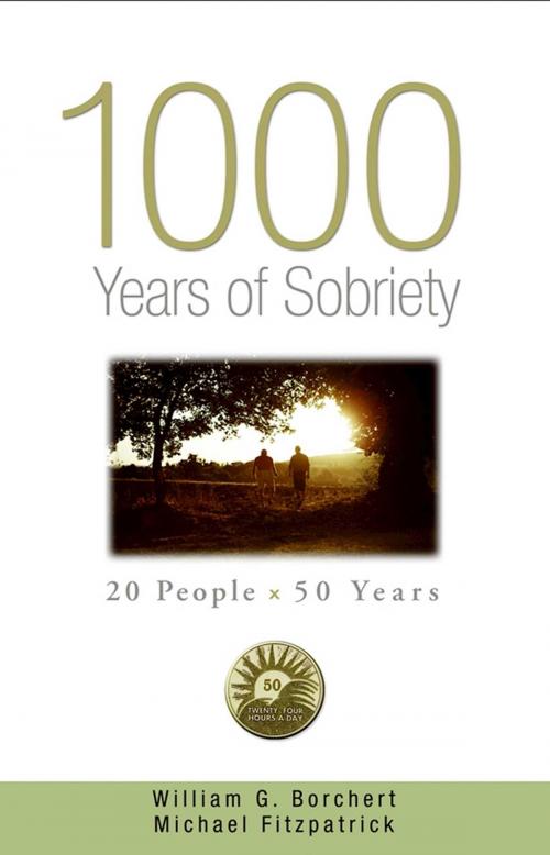 Cover of the book 1000 Years of Sobriety by William G Borchert, Michael Fitzpatrick, Hazelden Publishing