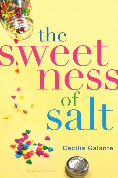 Cover of the book The Sweetness of Salt by Cecilia Galante, Bloomsbury Publishing