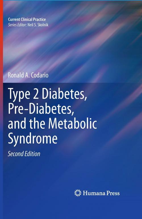 Cover of the book Type 2 Diabetes, Pre-Diabetes, and the Metabolic Syndrome by Ronald A. Codario, Humana Press