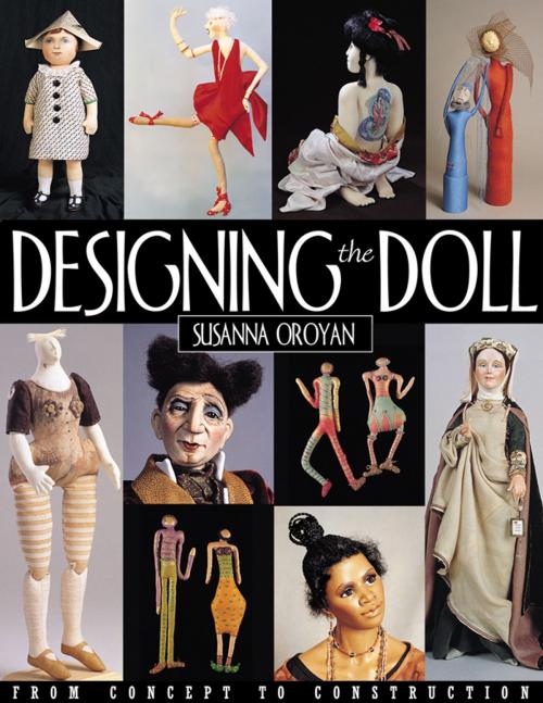 Cover of the book Designing The Doll by Susanna Oroyan, C&T Publishing