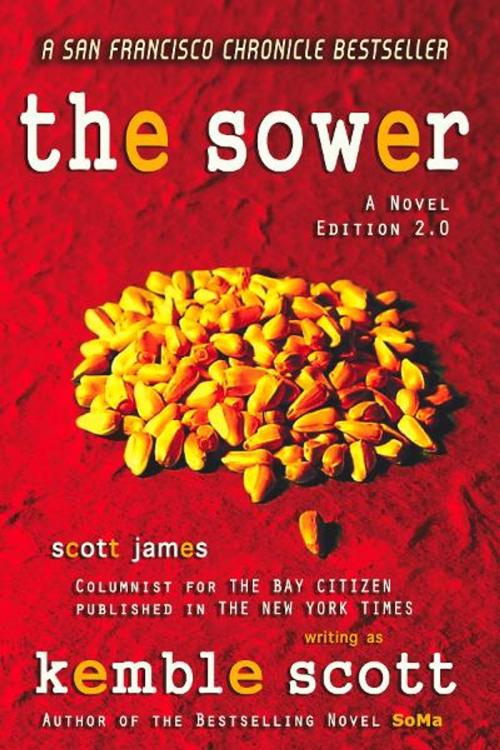 Cover of the book The Sower 2.0 by Kemble Scott, JBA, Inc.