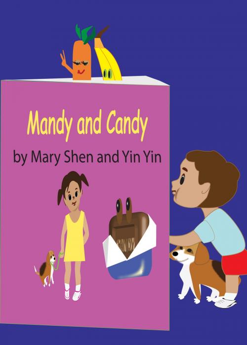 Cover of the book Mandy and Candy by Mary Shen and Yin Yin, Mary Shen and Yin Yin