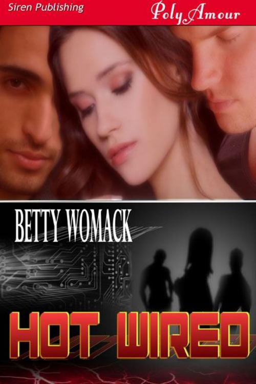 Cover of the book Hot Wired by Betty Womack, Siren-BookStrand