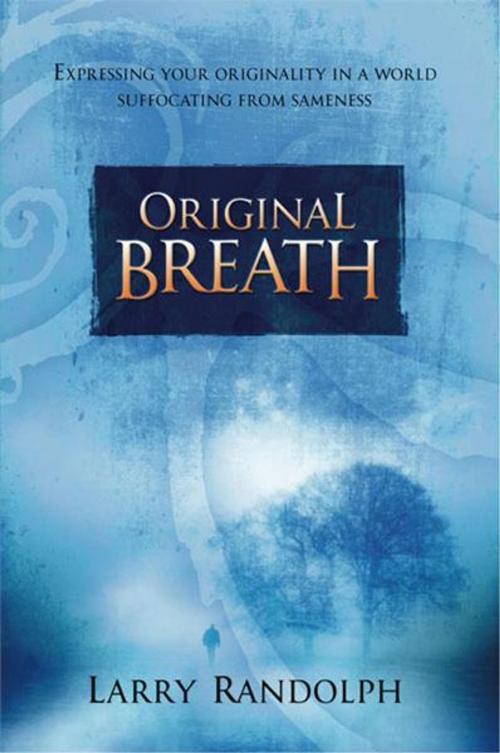 Cover of the book Original Breath by Larry Randolph, BookBaby