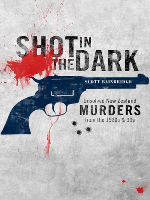 Cover of the book Shot in the Dark by Scott Bainbridge, Allen & Unwin