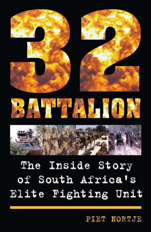 Cover of the book 32 Battalion by Piet Nortje, Random House Struik