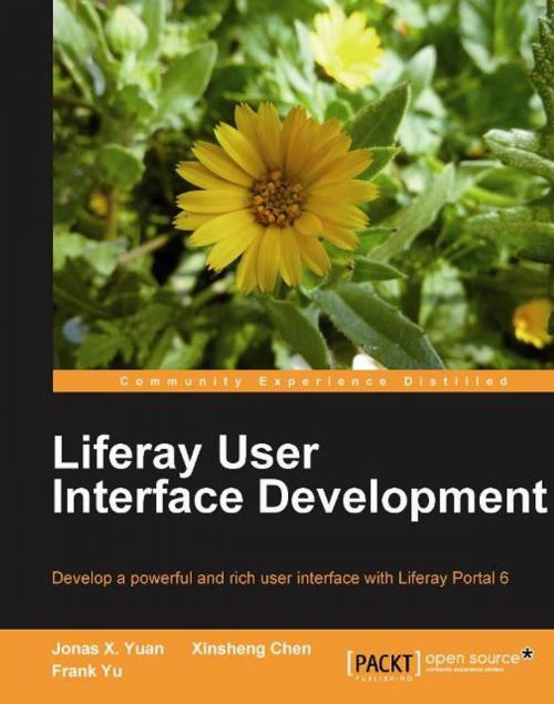 Cover of the book Liferay User Interface Development by Jonas X. Yuan, Xinsheng Chen, Frank Yu, Packt Publishing