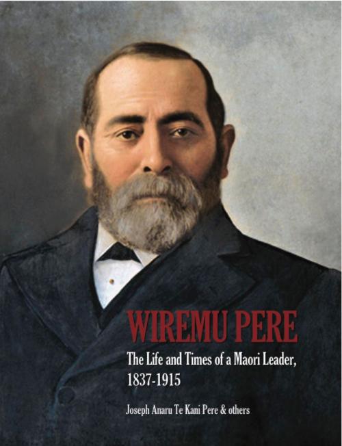 Cover of the book Wiremu Pere by Joseph Te Kani Pere, Libro International