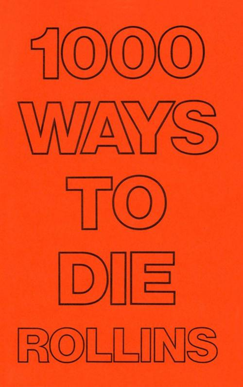 Cover of the book 1000 WAYS TO DIE by Henry Rollins, 2.13.61