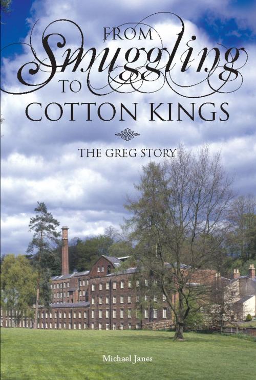 Cover of the book From Smuggling to Cotton Kings by Michael Janes, Memoirs Publishing