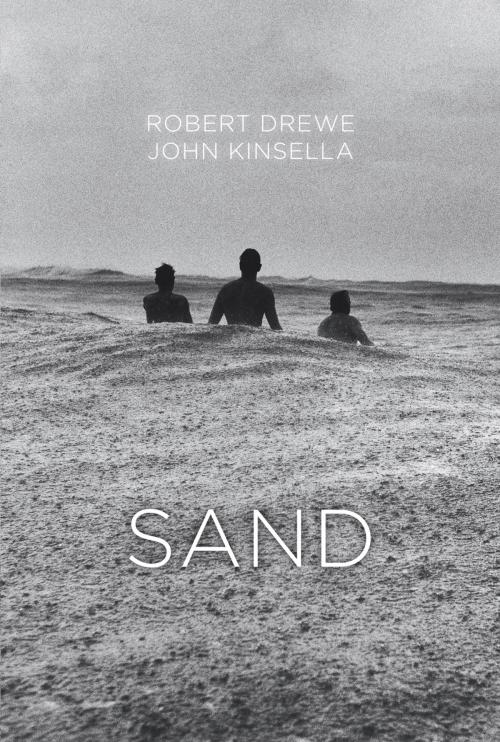 Cover of the book Sand by Robert Drewe, John Kinsella, Fremantle Press