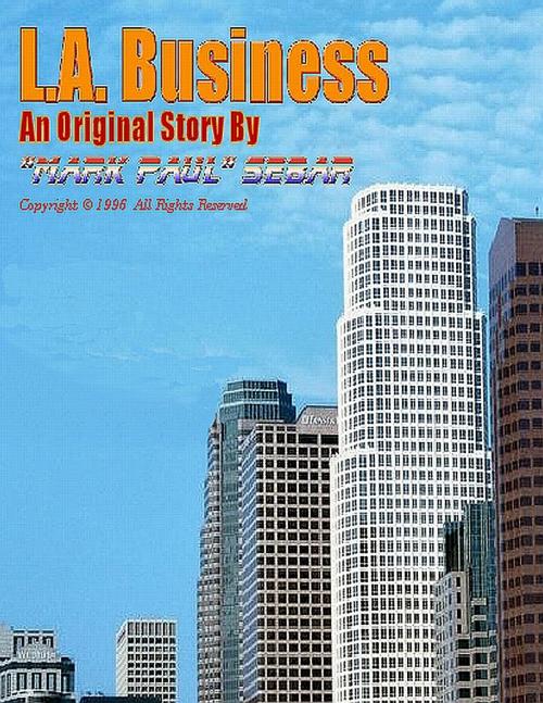 Cover of the book L.A. Business by "Mark Paul" Sebar, "Mark Paul" Sebar