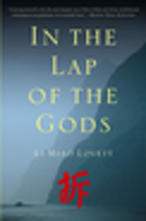 Cover of the book In the Lap of the Gods by Li Miao Lovett, Leapfrog Press
