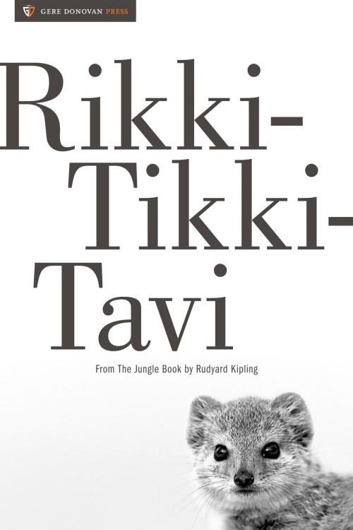 Cover of the book Rikki-Tikki-Tavi by Rudyard Kipling, Gere Donovan Press