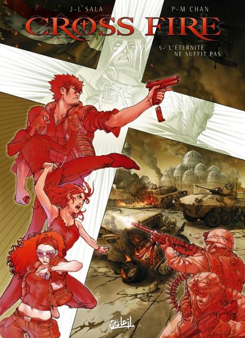 Cover of the book Cross Fire T05 by Jean-Luc Sala, Pierre-Mony Chan, Soleil