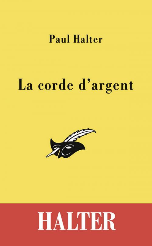 Cover of the book La corde d'argent by Paul Halter, Le Masque