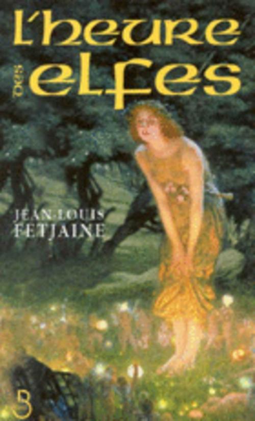 Cover of the book L'Heure des elfes by Jean-Louis FETJAINE, Place des éditeurs