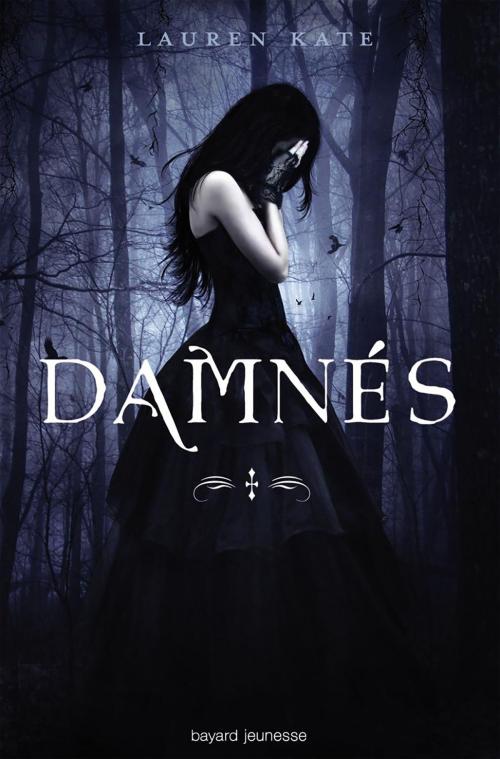Cover of the book Damnés, Tome 1 by Lauren Kate, Bayard Jeunesse