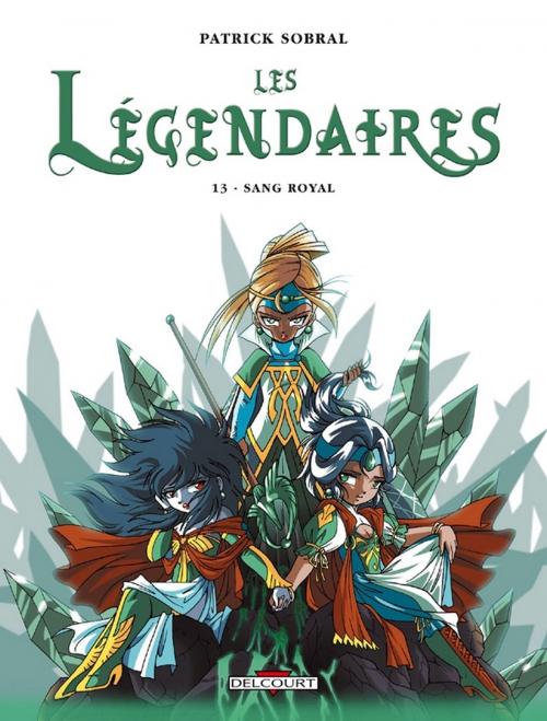 Cover of the book Les Légendaires T13 by Patrick Sobral, Delcourt