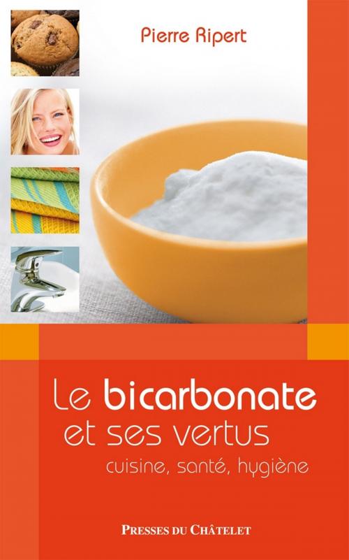 Cover of the book Le Bicarbonate et ses vertus by Pierre Ripert, Presses du Châtelet