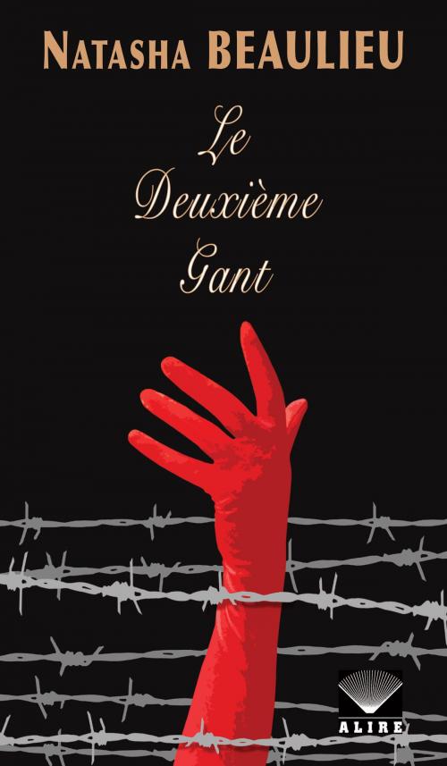 Cover of the book Deuxième Gant (Le) by Natasha Beaulieu, Alire