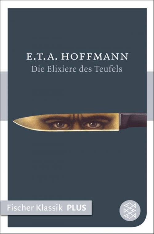 Cover of the book Die Elixiere des Teufels by E.T.A. Hoffmann, FISCHER E-Books