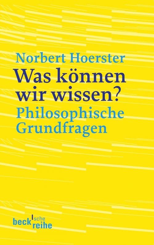 Cover of the book Was können wir wissen? by Norbert Hoerster, C.H.Beck