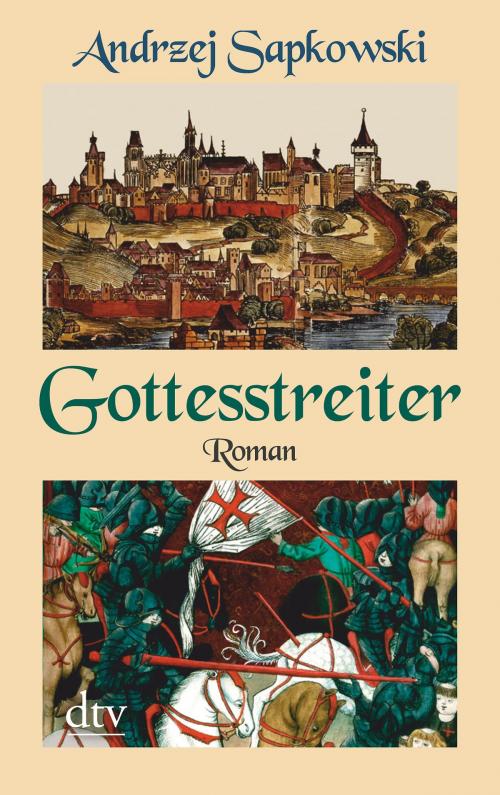 Cover of the book Gottesstreiter by Andrzej Sapkowski, dtv Verlagsgesellschaft mbH & Co. KG