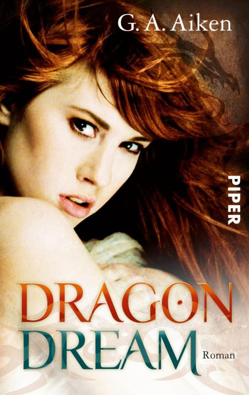 Cover of the book Dragon Dream by G. A. Aiken, Piper ebooks