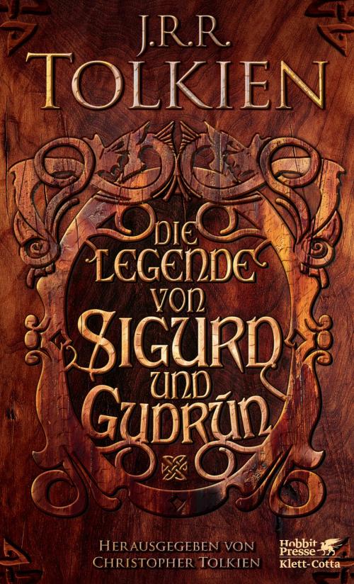 Cover of the book Die Legende von Sigurd und Gudrún by J.R.R. Tolkien, Klett-Cotta