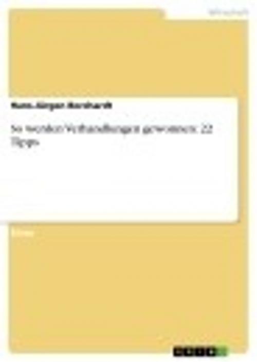 Cover of the book So werden Verhandlungen gewonnen: 22 Tipps by Hans-Jürgen Borchardt, GRIN Verlag