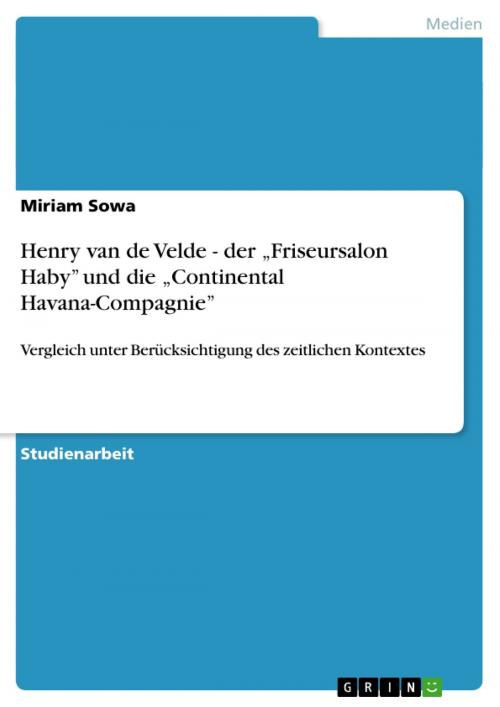 Cover of the book Henry van de Velde - der 'Friseursalon Haby' und die 'Continental Havana-Compagnie' by Miriam Sowa, GRIN Verlag