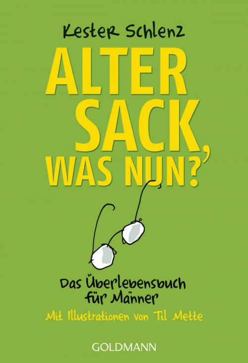 Cover of the book Alter Sack, was nun? by Kester Schlenz, Mosaik